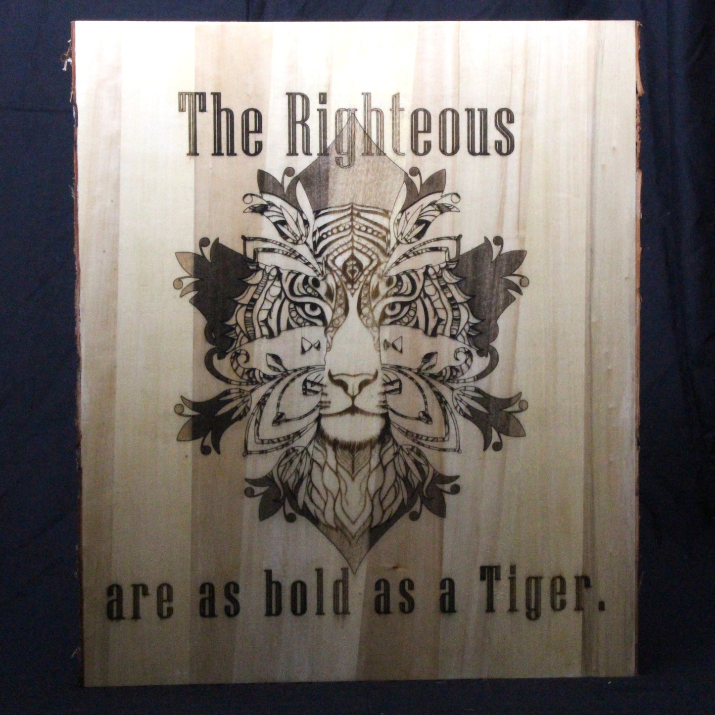 'The Righteous are as Bold as a Tiger' Sign