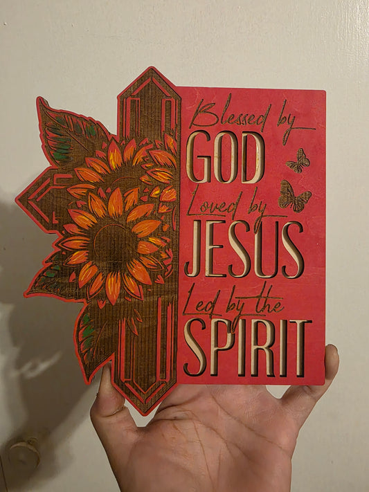 Bless by God, loved by Jesus, led by the spirit sign